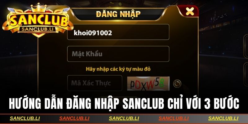 Hướng dẫn đăng nhập Sanclub chỉ với 3 bước đơn giản 
