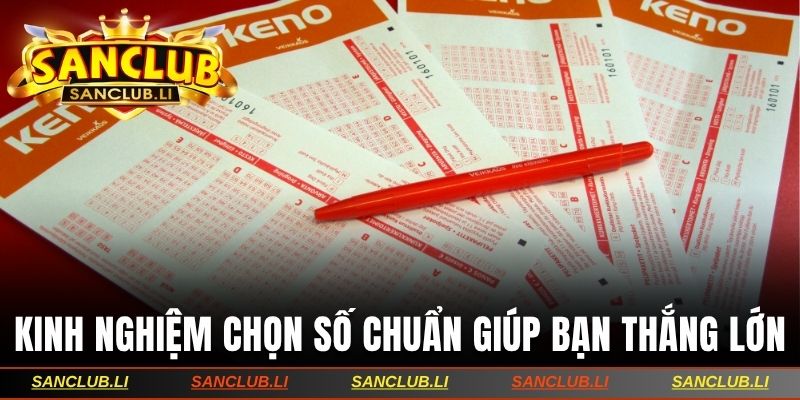 Kinh nghiệm chọn số chuẩn giúp bạn thắng lớn