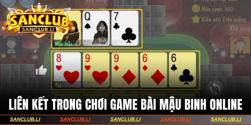 Liên kết trong chơi game bài mậu binh online