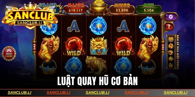 Luật quay hũ cơ bản