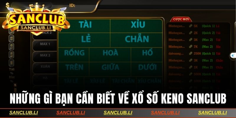 Những gì bạn cần biết về xổ số Keno Sanclub
