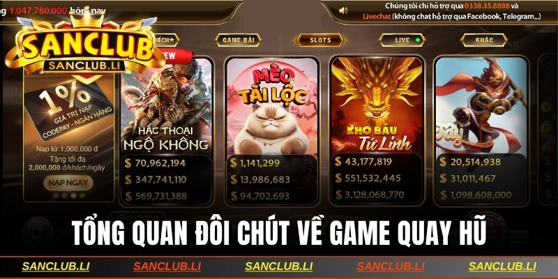 Tổng quan đôi chút về game quay hũ